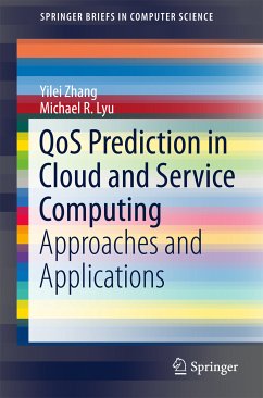 QoS Prediction in Cloud and Service Computing (eBook, PDF) - Zhang, Yilei; Lyu, Michael R.