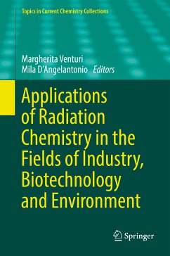 Applications of Radiation Chemistry in the Fields of Industry, Biotechnology and Environment (eBook, PDF)