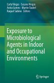 Exposure to Microbiological Agents in Indoor and Occupational Environments (eBook, PDF)