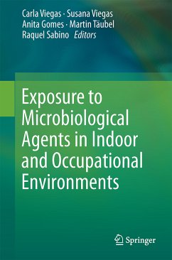 Exposure to Microbiological Agents in Indoor and Occupational Environments (eBook, PDF)