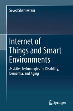 Internet of Things and Smart Environments (eBook, PDF) - Shahrestani, Seyed