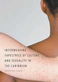 Interweaving Tapestries of Culture and Sexuality in the Caribbean (eBook, PDF)