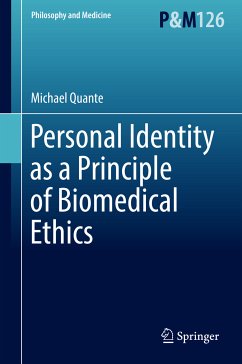 Personal Identity as a Principle of Biomedical Ethics (eBook, PDF) - Quante, Michael