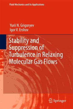 Stability and Suppression of Turbulence in Relaxing Molecular Gas Flows (eBook, PDF) - Grigoryev, Yurii N.; Ershov, Igor V.