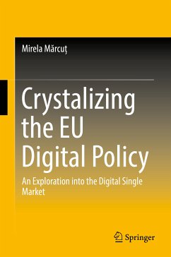 Crystalizing the EU Digital Policy (eBook, PDF) - Mărcuț, Mirela