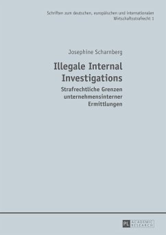 Illegale Internal Investigations (eBook, ePUB) - Josephine Scharnberg, Scharnberg