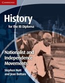 History for the IB Diploma: Nationalist and Independence Movements (eBook, PDF)