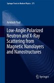 Low-Angle Polarized Neutron and X-Ray Scattering from Magnetic Nanolayers and Nanostructures (eBook, PDF)
