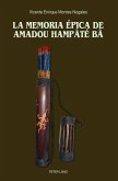 La memoria epica de Amadou Hampate Ba (eBook, ePUB)