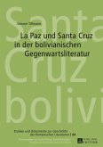 La Paz und Santa Cruz in der bolivianischen Gegenwartsliteratur (eBook, PDF)