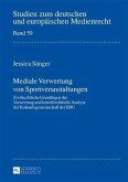 Mediale Verwertung von Sportveranstaltungen (eBook, PDF)