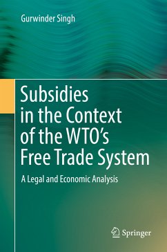 Subsidies in the Context of the WTO's Free Trade System (eBook, PDF) - Singh, Gurwinder