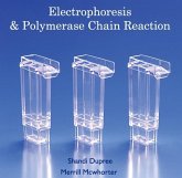 Electrophoresis & Polymerase Chain Reaction (eBook, PDF) Electrophoresis & Polymerase Chain Reaction (eBook, PDF)