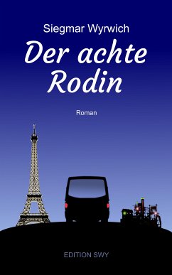 Der achte Rodin (eBook, ePUB) - Wyrwich, Siegmar