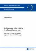 Rechtsgrenzen ueberoertlicher Einzelhandelssteuerung (eBook, PDF)