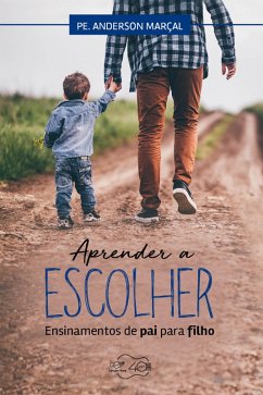 Aprender a escolher (eBook, ePUB) - Marçal, Anderson