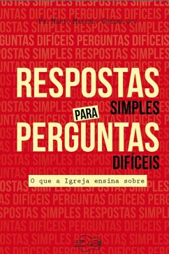 Respostas simples para perguntas difíceis (eBook, ePUB) - Coelho, Mário Marcelo