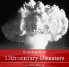 Encyclopedia of 17th-century Disasters... - Bild 1