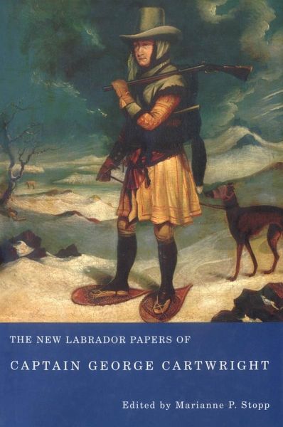 New Labrador Papers of Captain George Cartwright (eBook, PDF)