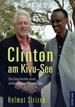 Clinton am Kivu-See (eBook, PDF) - Strizek, Helmut