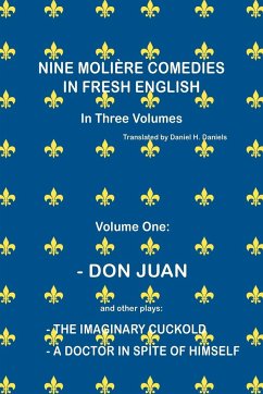 NINE MOLIÈRE COMEDIES IN FRESH ENGLISH - Daniels, Daniel H.