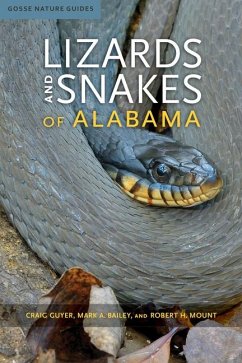 Lizards and Snakes of Alabama - Guyer, Craig; Bailey, Mark A.; Mount, Robert H.