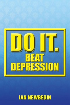 Do It. Beat Depression - Newbegin, Ian