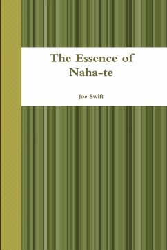 The Essence of Naha-te - Swift, Joe