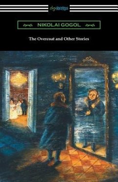 The Overcoat and Other Stories - Gogol, Nikolai