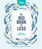 Flow: The Big Book of Less