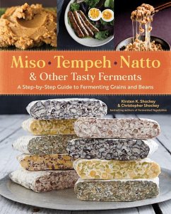 Miso, Tempeh, Natto & Other Tasty Ferments - Shockey, Christopher; K. Shockey, Kirsten