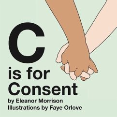 C is for Consent - Morrison, Eleanor