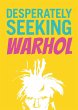 Desperately Seeking Warhol - Bild 1