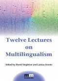 Twelve Lectures on Multilingualism