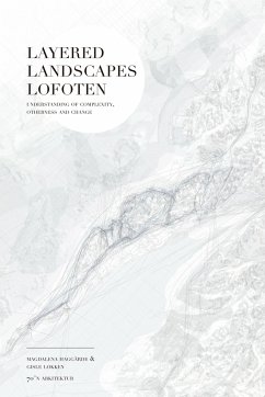 Layered Landscapes Lofoten - Løkken, Gisle;Haggärde, Magdalena