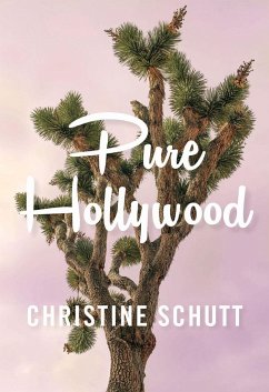 Pure Hollywood - Schutt, Christine