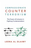 Compassionate Counterterrorism: The Power of Inclusion in Fighting Fundamentalism