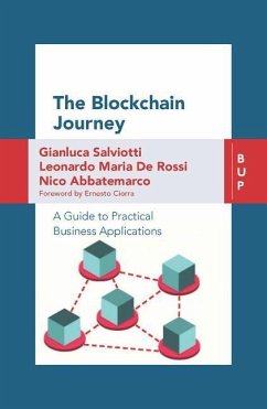 The Blockchain Journey: A Guide to Practical Business Applications - Abbatemarco, Nico; de Rossi, Leonardo Maria; Salviotti, Gianluca