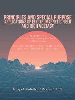 Principles and Special Purpose Applications of Electromagnetic Field and High Voltage - Almayouf, Moayad Abdullah