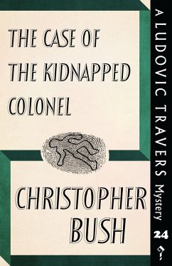 The Case of the Kidnapped Colonel - Bush, Christopher