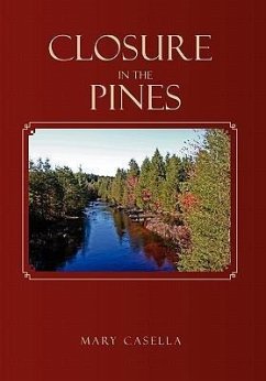 Closure in the Pines - Casella, Mary