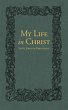 My Life in Christ - Bild 1