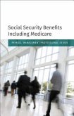 Social Security Benefits Including Medicare: 2018 Edition