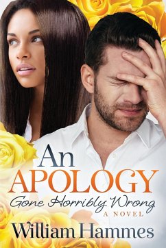 An Apology Gone Horribly Wrong - Hammes, William