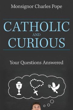 Catholic and Curious - Pope, Monsignor Charles