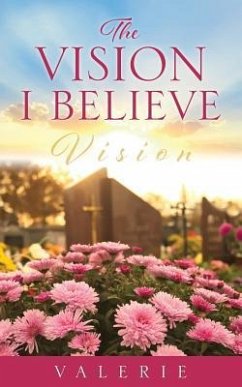 The Vision I Believe - Valerie