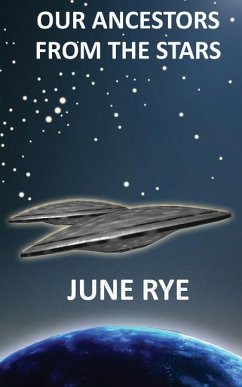 Our Ancestors From The Stars - Rye, June