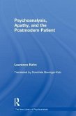 Psychoanalysis, Apathy, and the Postmodern Patient