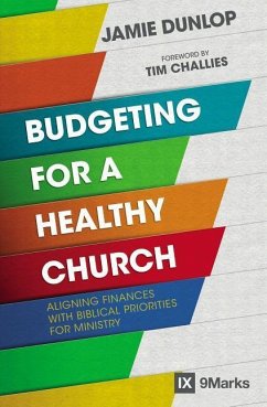 Budgeting for a Healthy Church - Dunlop, Jamie