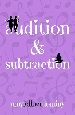 Audition & Subtraction - Dominy, Amy Fellner